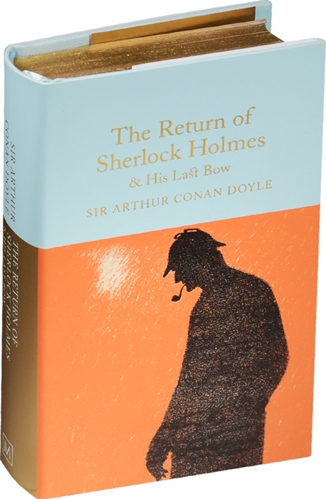 

The Return of Sherlock Holmes His Last Bow