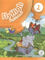 Fly High 1. Pupil`s Book (+CD) Fly High 1. Pupil`s Book (+CD)