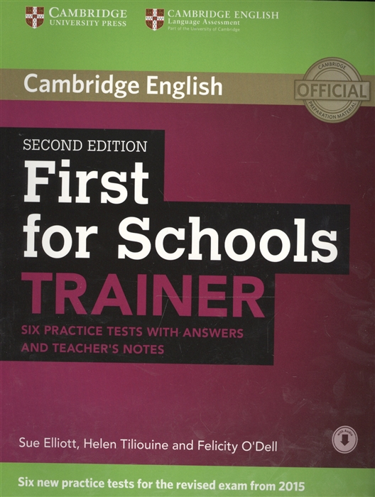 

First for Schools Trainer Six Practice Tests with Answers and Teachers Notes