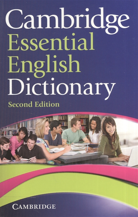 

Cambridge Essential English Dictionary Second Edition