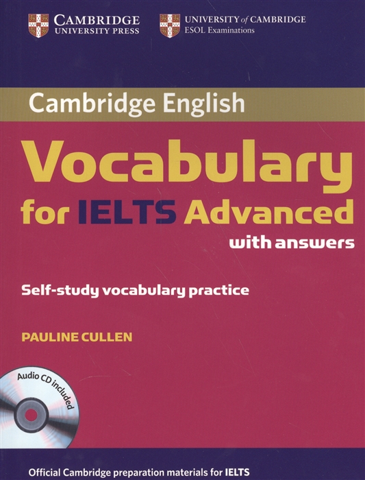 

Cambridge Vocabulary for IELTS Advanced with answers Self-study vocabulary practice CD
