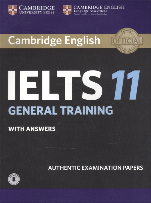 

Cambridge English IELTS 11 General Training With answers Authentic Examination Papers