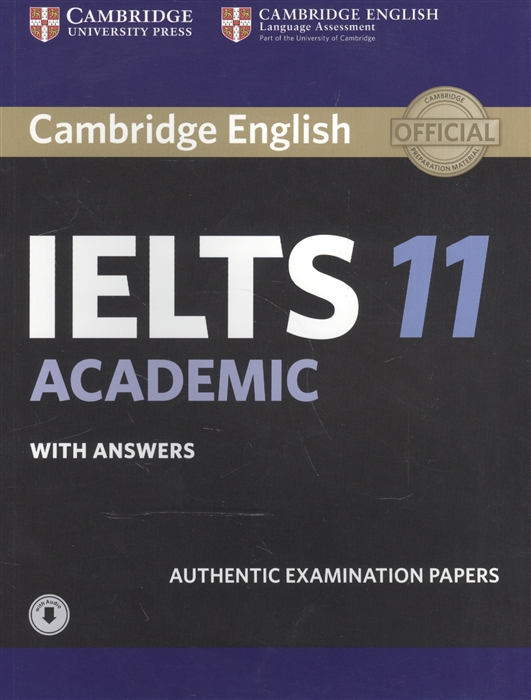 

Cambridge English IELTS 11 Academic With answers Authentic Examination Papers