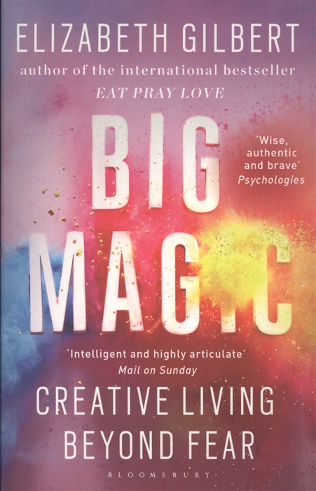 

Big Magic Creative Living Beyond Fear