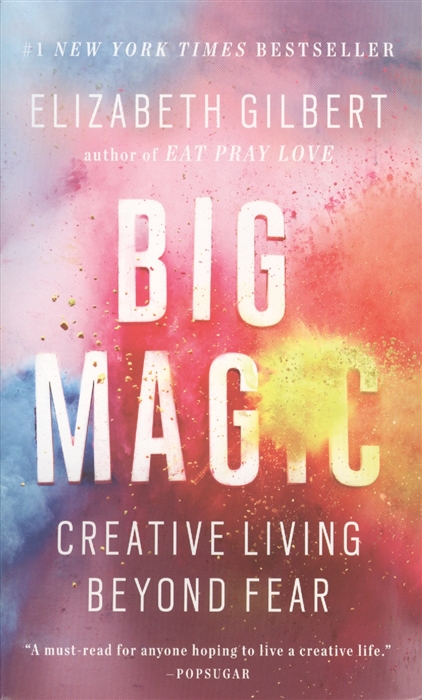 

Big Magic Creative Living Beyond Fear