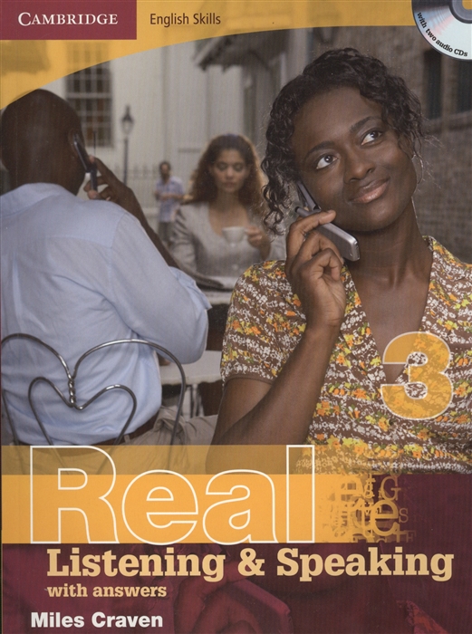 

Cambridge English Skills Real Listening Speaking 3 With answers CD