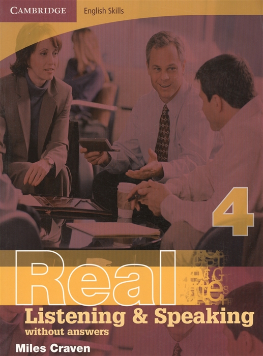

Cambridge English Skills Real Listening Speaking 4 Without answers