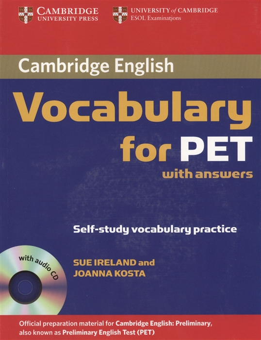 

Cambridge English Vocabulary for PET With answers Self-study vocabulary practice CD