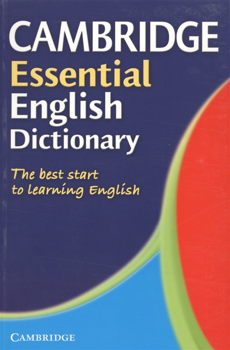 

Cambridge Essential English Dictionary