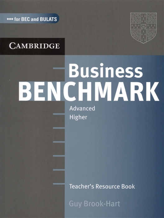 

Business Benchmark Advanced Higher Teacher s Resource Book