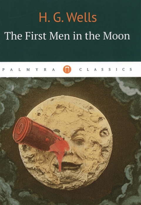 

The First Men in the Moon