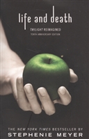 Life and Death. Twilight Reimagined Life and Death. Twilight Reimagined