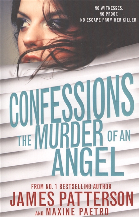 Patterson J., Paetro M. - Confessions the murder of an Angel