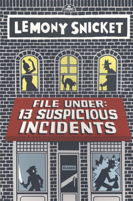 

File Under 13 Suspicious Incidents