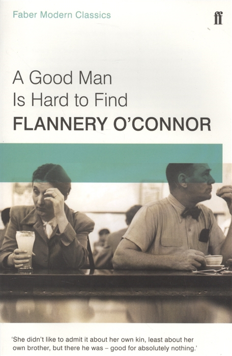 

A Good Man Is Hard to Find