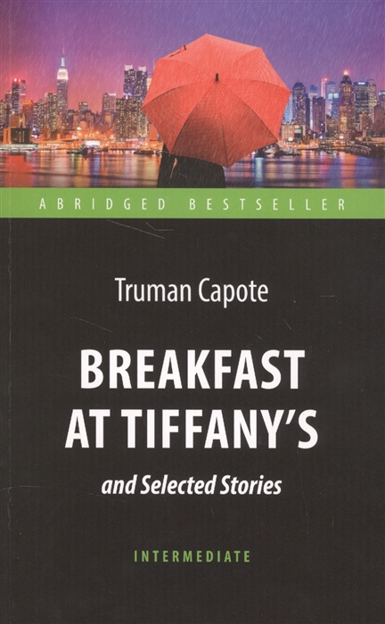 

Breakfast at Tiffany s and Selected Stories