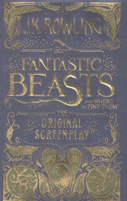 

Fantastic Beasts and Where to Find Them The Original Screenplay