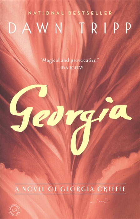 

Georgia A Novel of Georgia O Keeffe