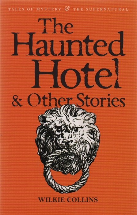 

The Haunted Hotel Other Stories