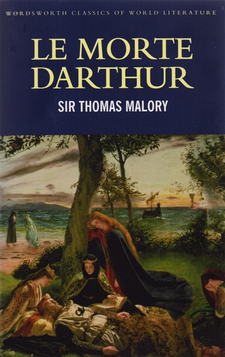 

Le Morte Darthur