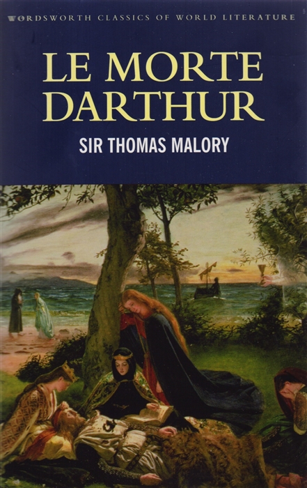 Malory T. - Le Morte Darthur