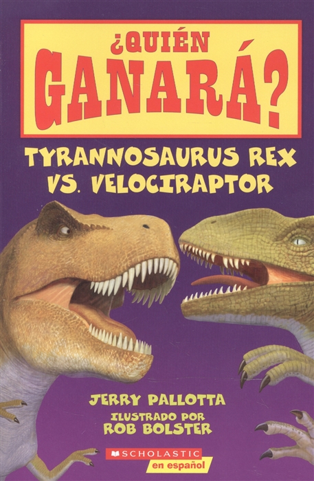 Pallotta J. - Quien Garana Tyrannosaurus Rex vs Velociraptor