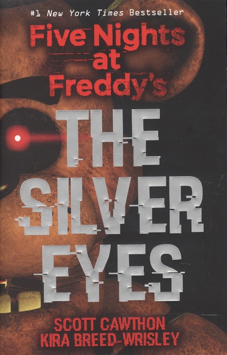 Five Nights at Freddy s The Silver Eyes