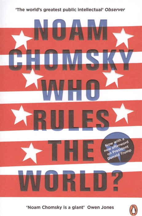 Chomsky N. - Who Rules the World