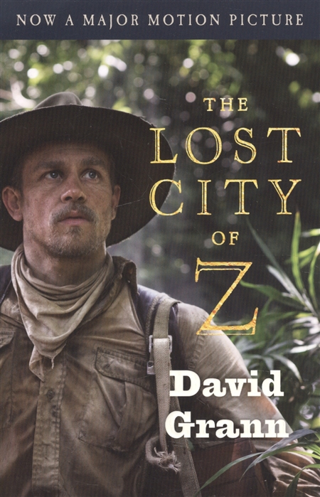 The Lost City of Z Movie Tie-In