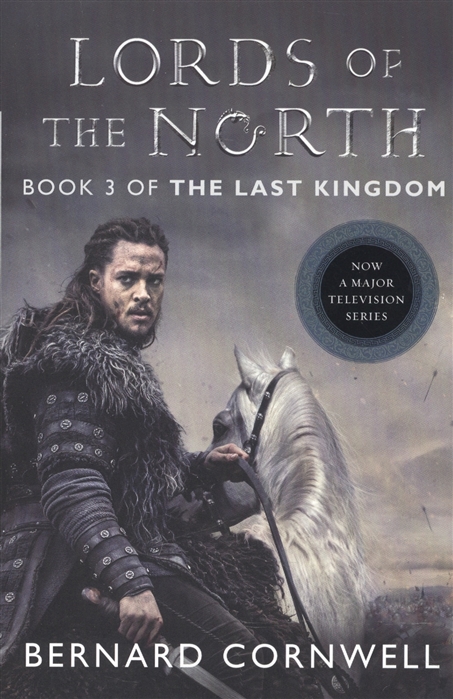 Cornwell B. - Lords of the North Tie-in Saxon Tales