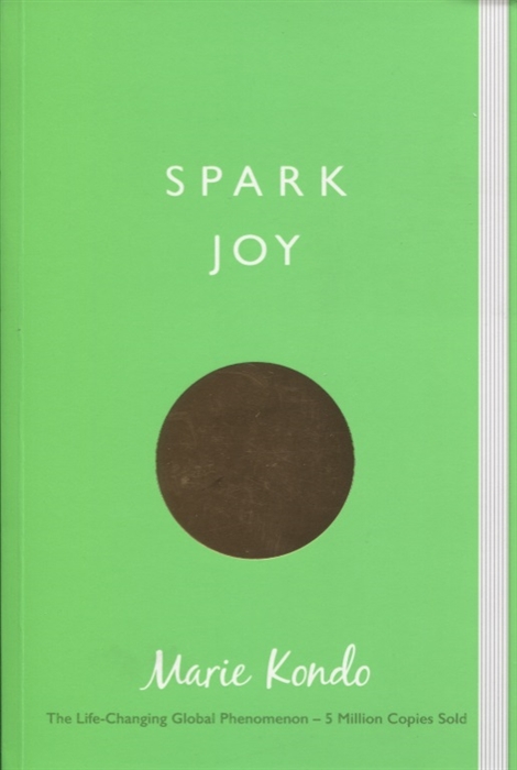 

Spark Joy An Illustrated Guide to the Japanese Art of Tidying