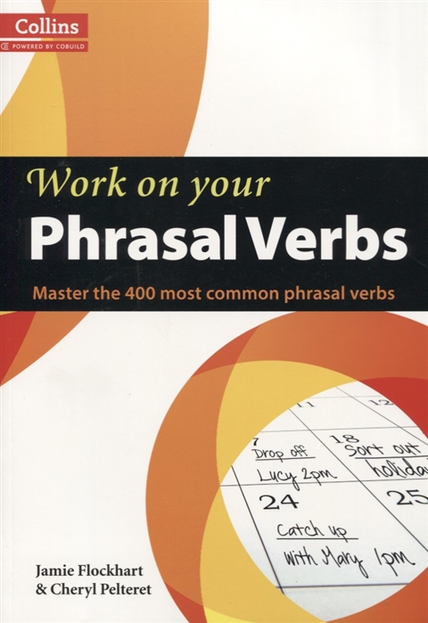 

Work on your Phrasal Verbs B1-C2
