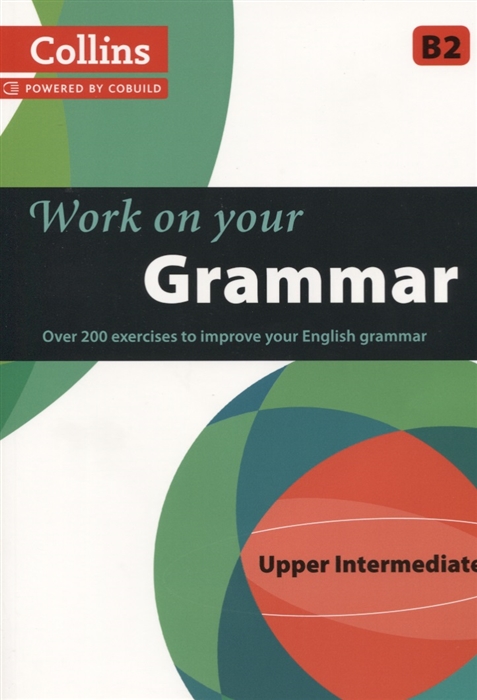 Work on Your Grammar Upper Intermediate B2