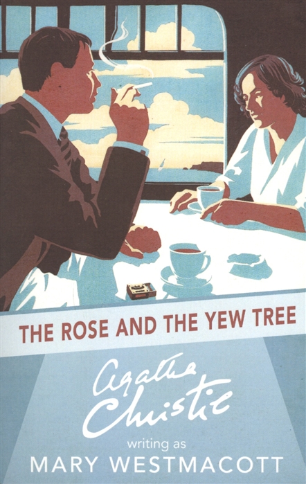 The Rose and the Yew Tree