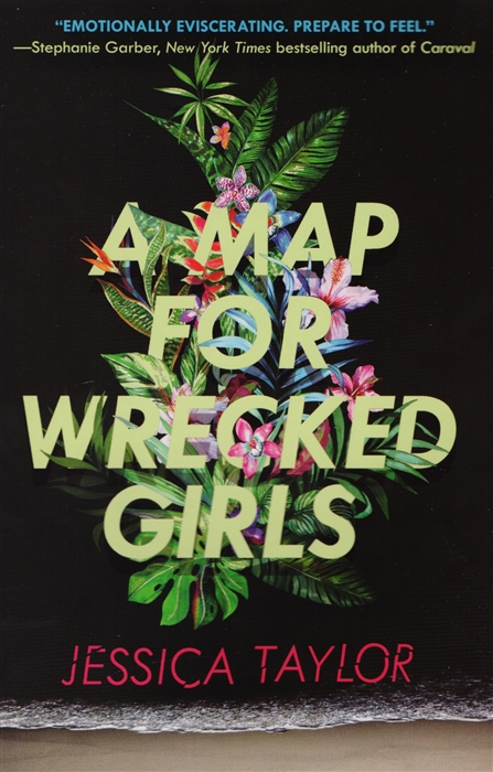Taylor J. - A Map for Wrecked Girls