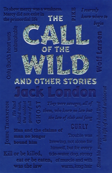 

The Call of the Wild and Other Stories