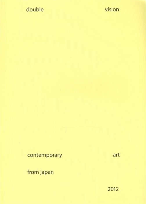 

Double Vision Contemporary Art from Japan Catalogue Каталог книга на английском языке