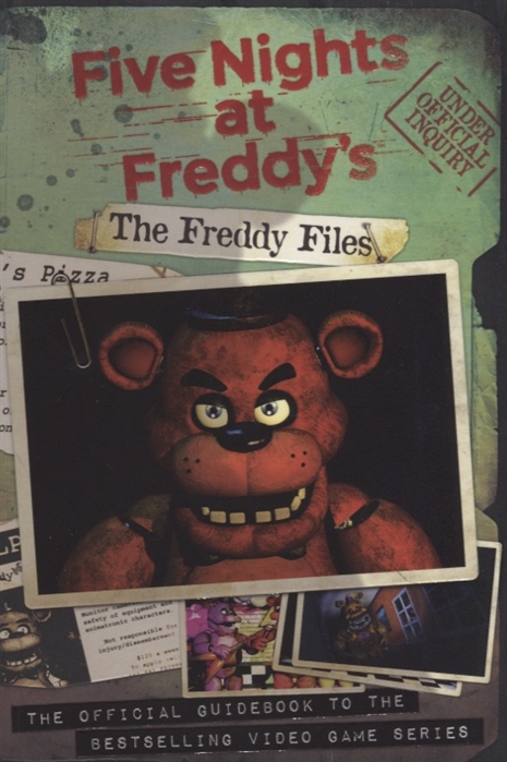 Five Nights at Freddy s The Freddy s Files