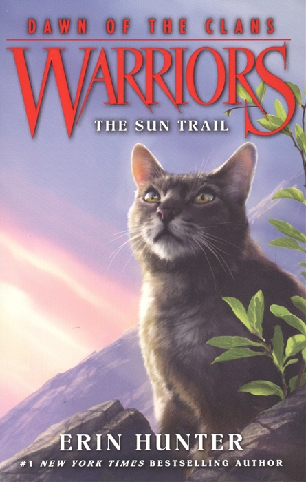 

Warriors Dawn of the Clans 1 The Sun Trail