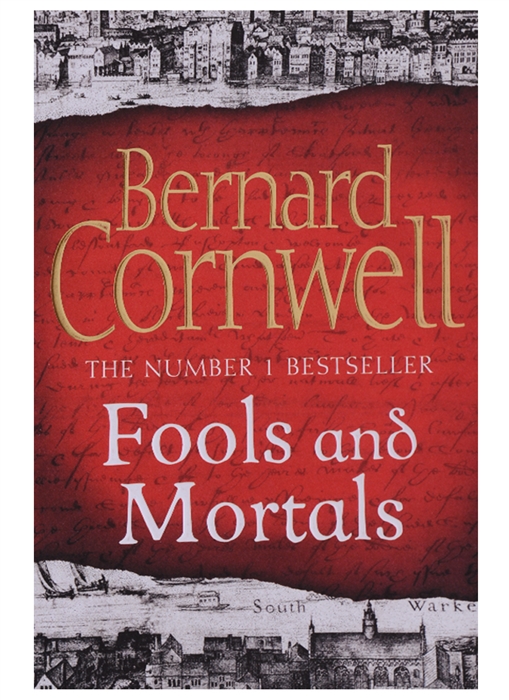 Cornwell B. - Fools and Mortals