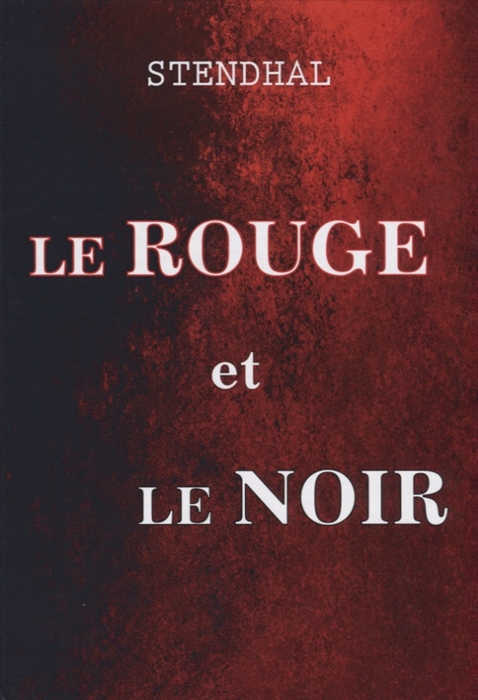 

Le Rouge et Le Noir