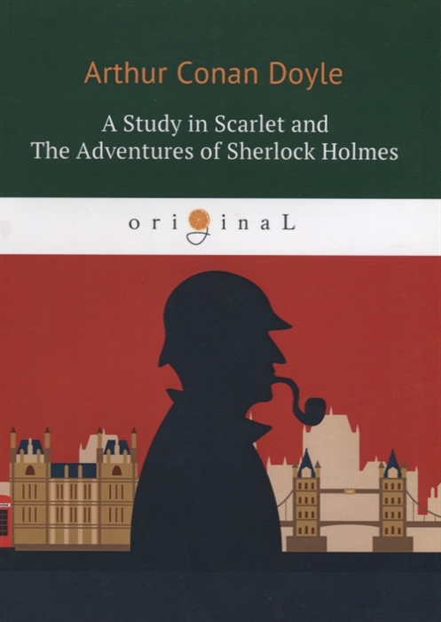 

A Study in Scarlet and The Adventures of Sherlock Holmes книга на английском языке