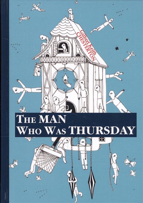 

The Man Who Was Thursday Книга на английском языке