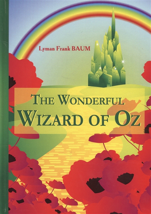 

The Wonderful Wizard of Oz Книга на английском языке