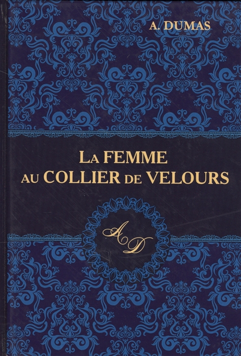 

La Femme au Collier de Velours Книга на французском языке