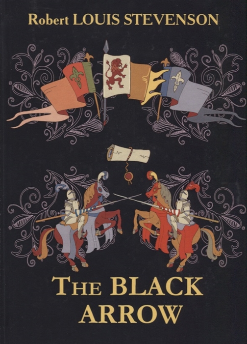 

The Black Arrow Книга на английском языке