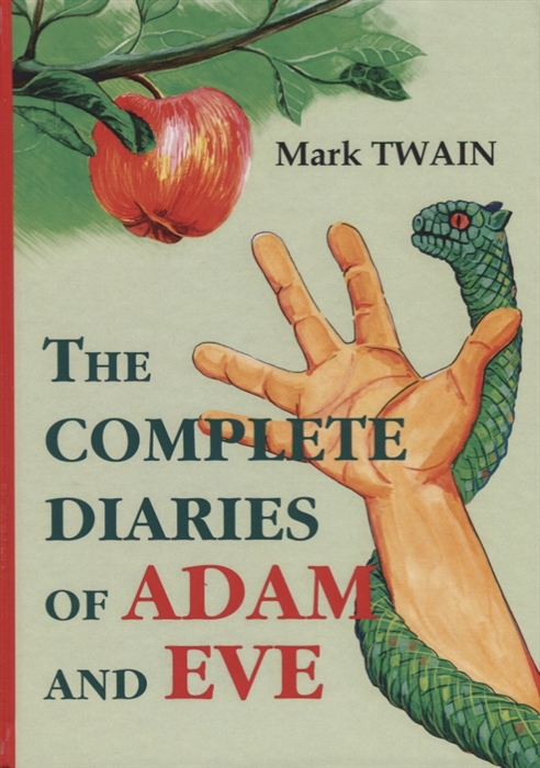 

The Complete Diaries of Adam and Eve