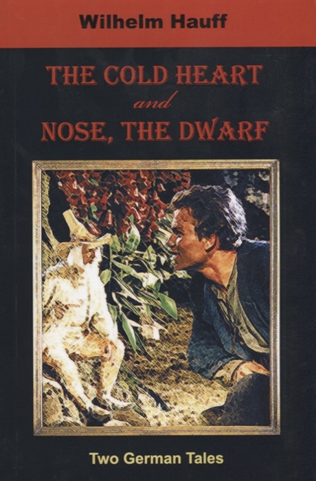 

The Cold Heart Nose the Dwarf