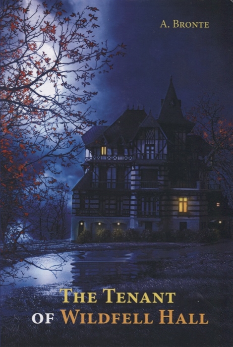 

The Tenant of Wildfell Hall