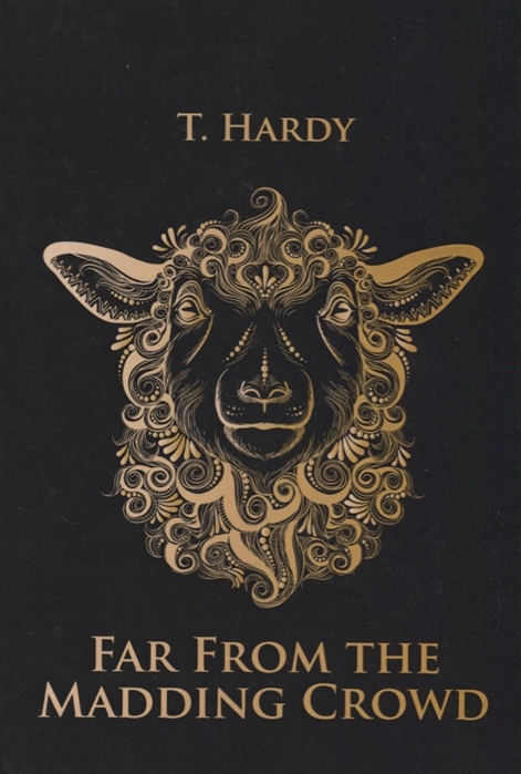

Far From the Madding Crowd